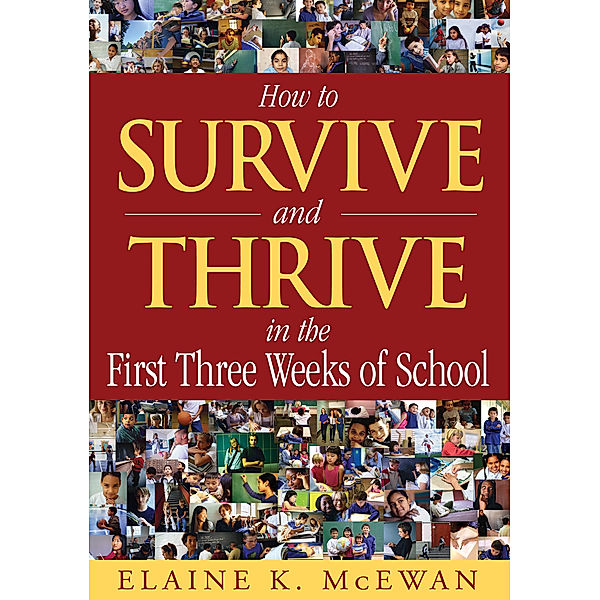 How to Survive and Thrive in the First Three Weeks of School, Elaine K. McEwan-Adkins