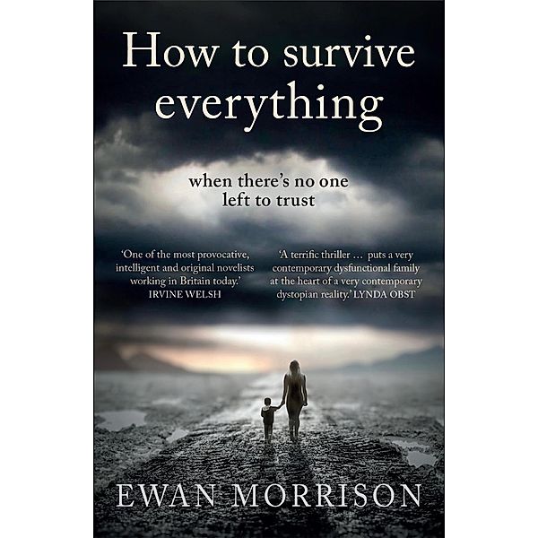 How to Survive Everything, Ewan Morrison