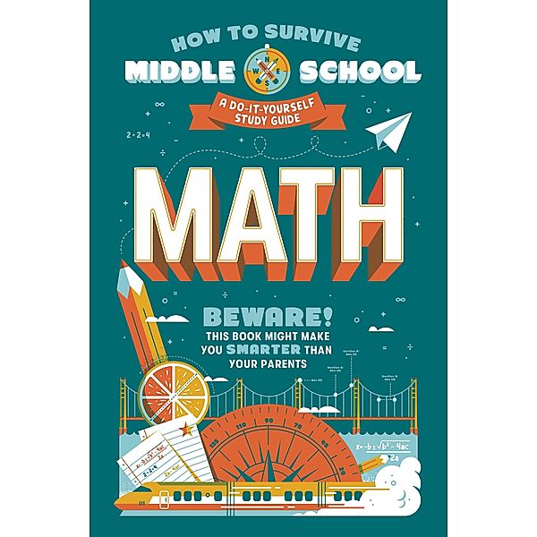 How to Survive Middle School: Math / HOW TO SURVIVE MIDDLE SCHOOL books, Concetta Ortiz, Matt Fazio