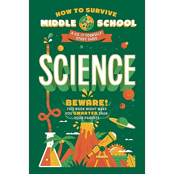 How to Survive Middle School: Science / HOW TO SURVIVE MIDDLE SCHOOL books, Rachel Ross, Maria Ter-Mikaelian