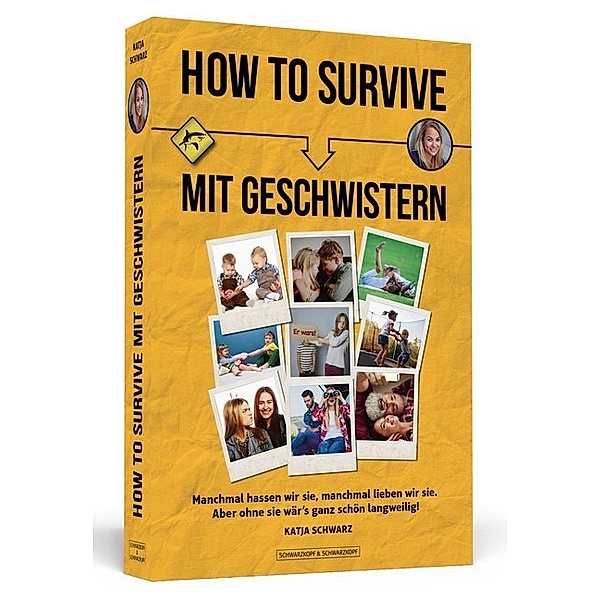 How To Survive mit Geschwistern, Katja Schwarz