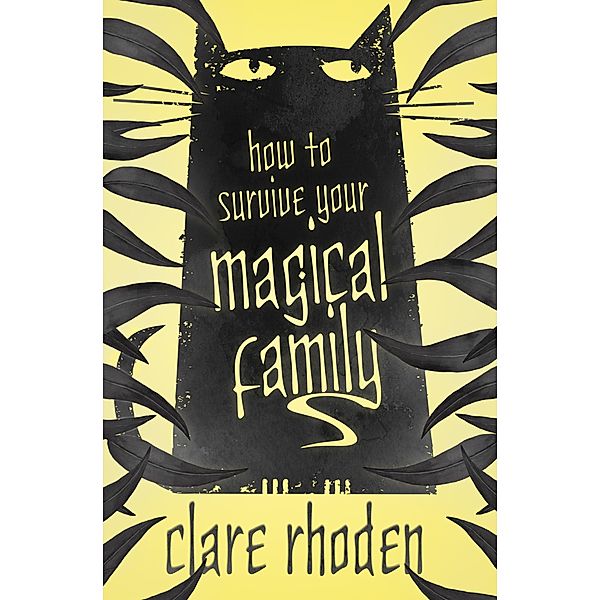 How to Survive Your Magical Family, Clare Rhoden