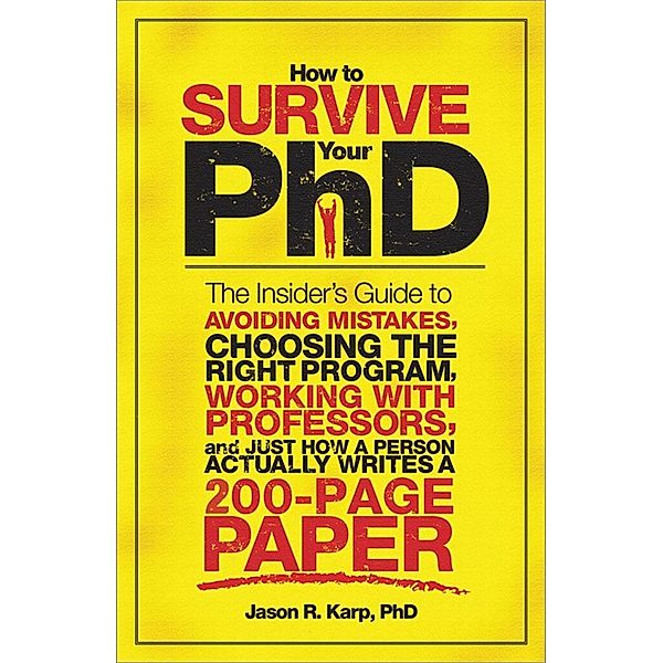How to Survive Your PhD, Jason Karp