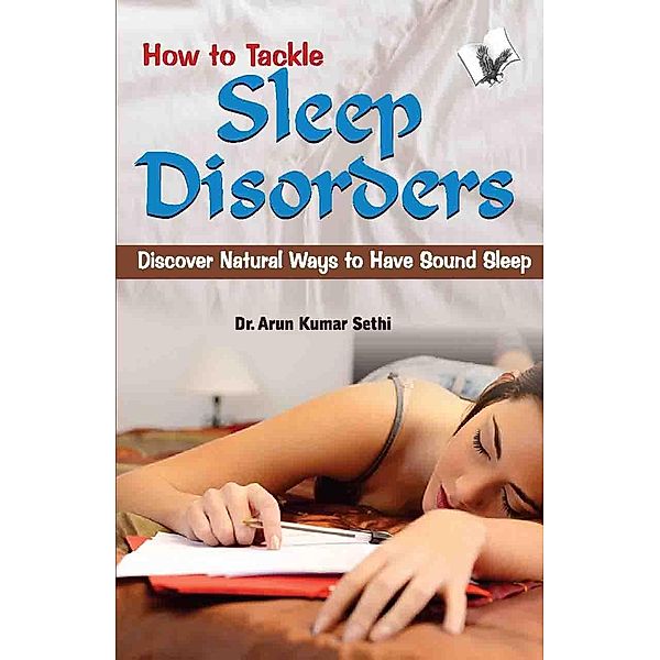How to Tackle Sleep Disorders, SethiDr. A. K.