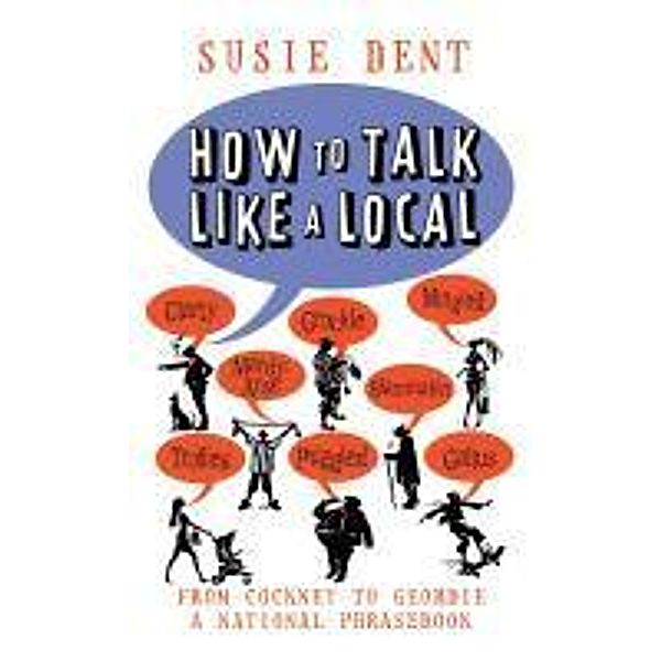 How to Talk Like a Local, Susie Dent