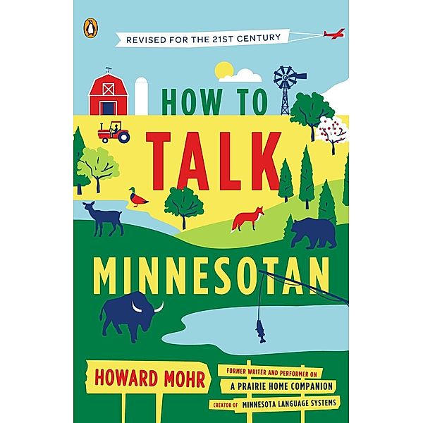 How to Talk Minnesotan, Howard Mohr