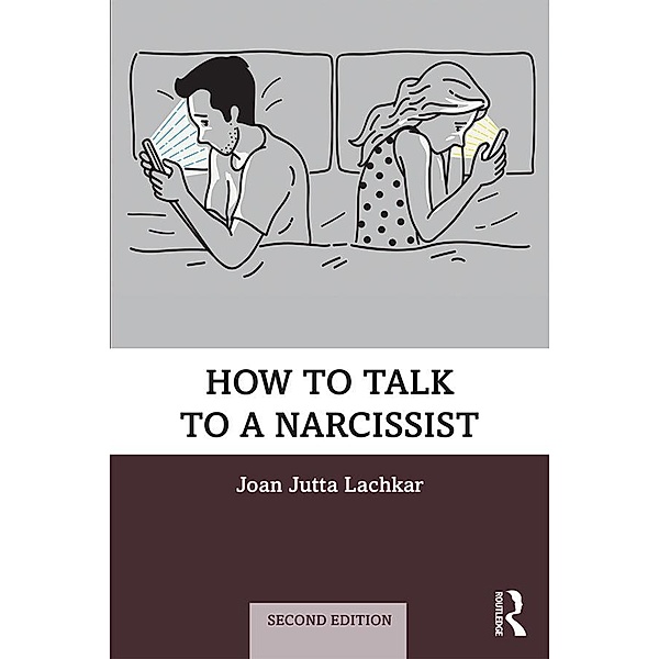 How to Talk to a Narcissist, Joan Jutta Lachkar