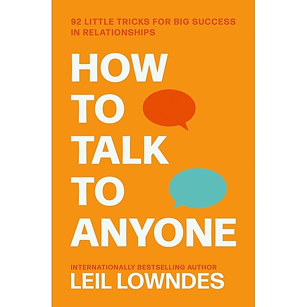 How to Talk to Anyone, Leil Lowndes