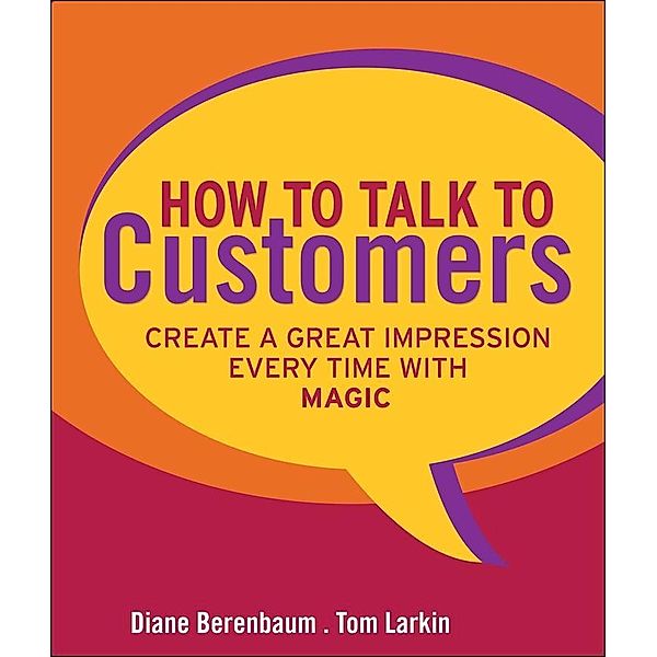 How to Talk to Customers, Diane Berenbaum, Tom Larkin