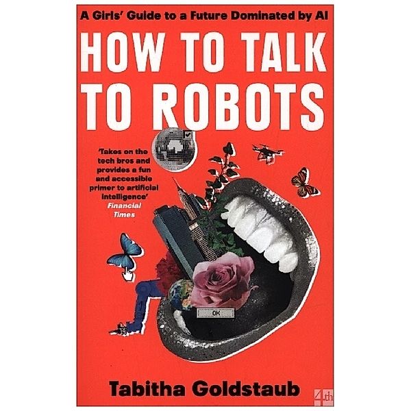 How To Talk To Robots, Tabitha Goldstaub