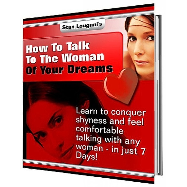 How to talk to the woman of your dreams, S. Lougani