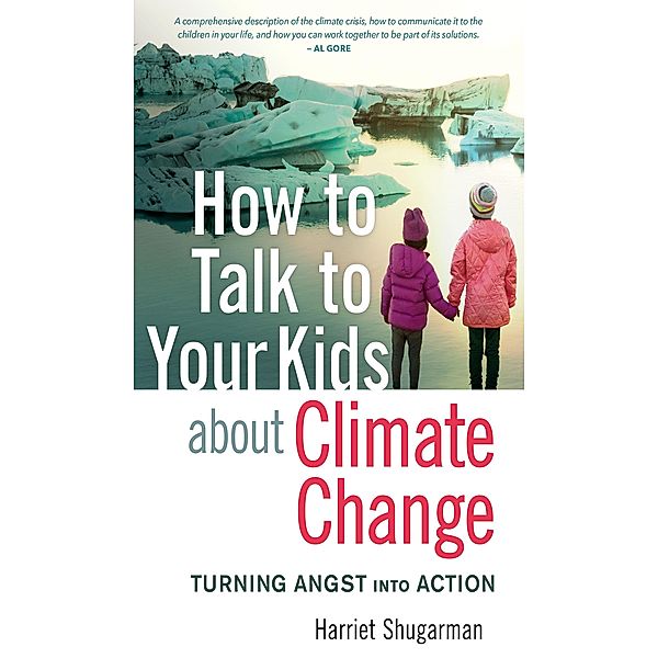 How to Talk to Your Kids About Climate Change, Harriet Shugarman