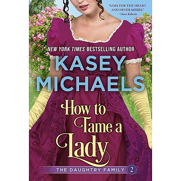 How to Tame a Lady (Daughtry Family, #2) / Daughtry Family, Kasey Michaels