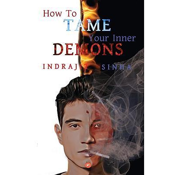 How to Tame Your Inner Demons / 24by7 Publishing