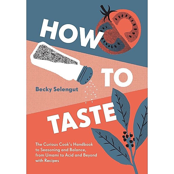 How to Taste, Becky Selengut