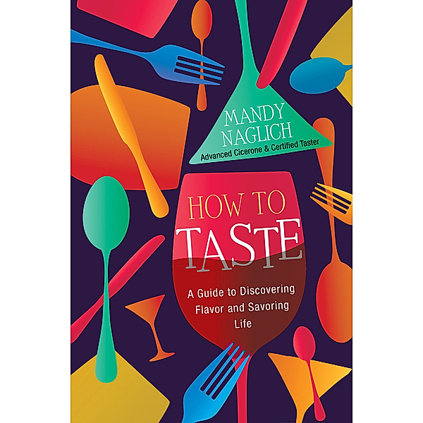 How to Taste, Mandy Naglich