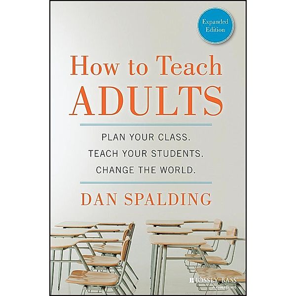 How to Teach Adults, Dan Spalding