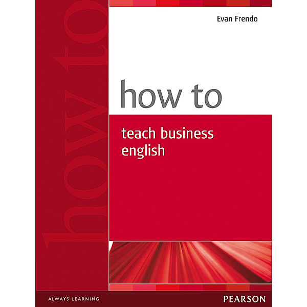 How to Teach Business English, Evan Frendo