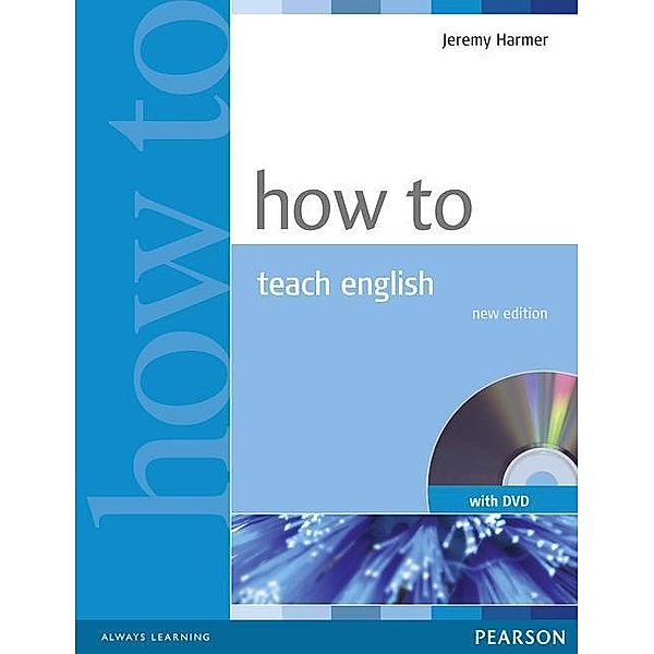 How to Teach English, w. DVD, Jeremy Harmer