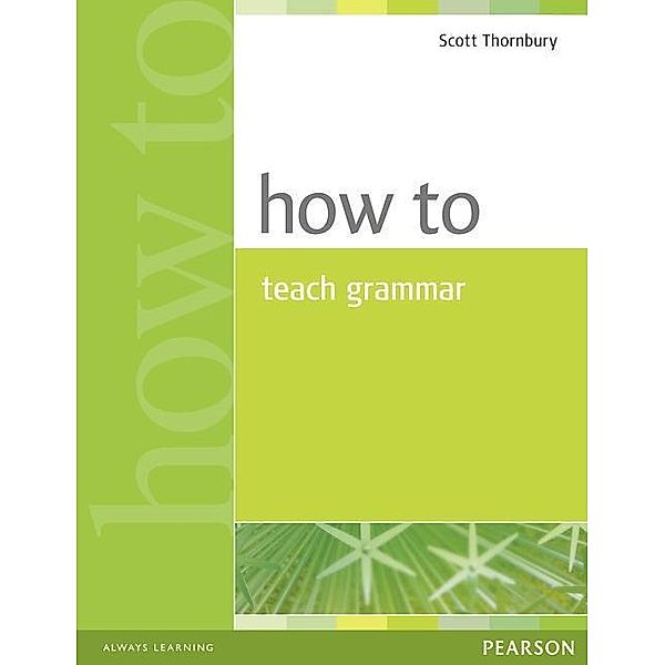 How to Teach Grammar, Scott Thornbury