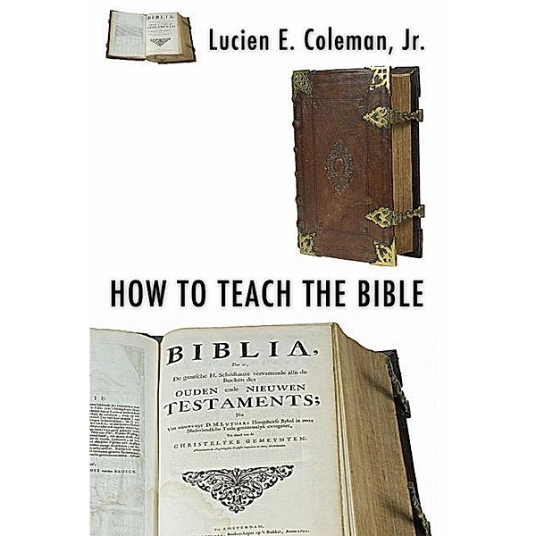 How to Teach the Bible, Lucien Coleman