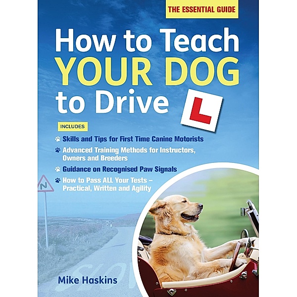 How to Teach your Dog to Drive, Mike Haskins
