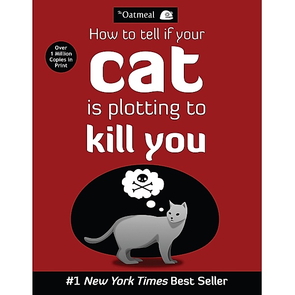 How to Tell If Your Cat Is Plotting to Kill You / The Oatmeal, The Oatmeal, Matthew Inman