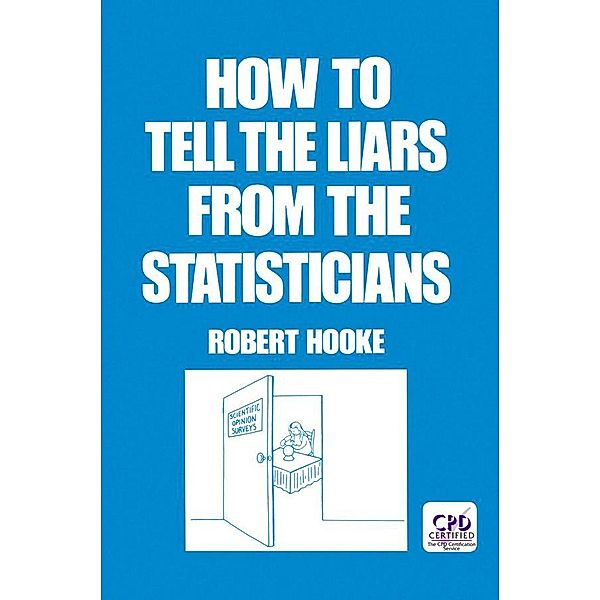 How to Tell the Liars from the Statisticians, Hooke