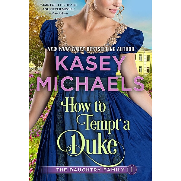 How to Tempt a Duke (Daughtry Family, #1) / Daughtry Family, Kasey Michaels