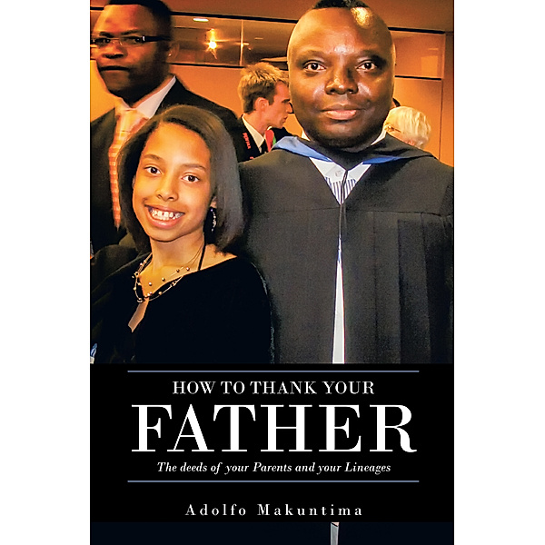 How to Thank Your Father, Adolfo Makuntima