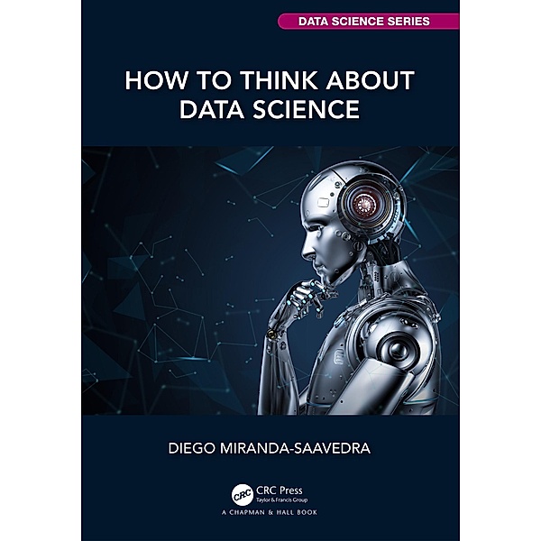 How to Think about Data Science, Diego Miranda-Saavedra