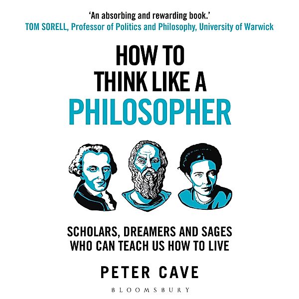 How To Think - How to Think Like a Philosopher, Peter Cave