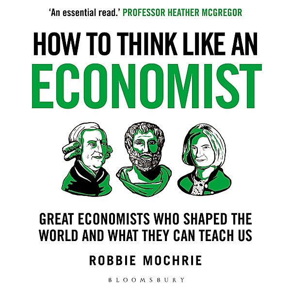 How To Think - How to Think Like an Economist, Robbie Mochrie