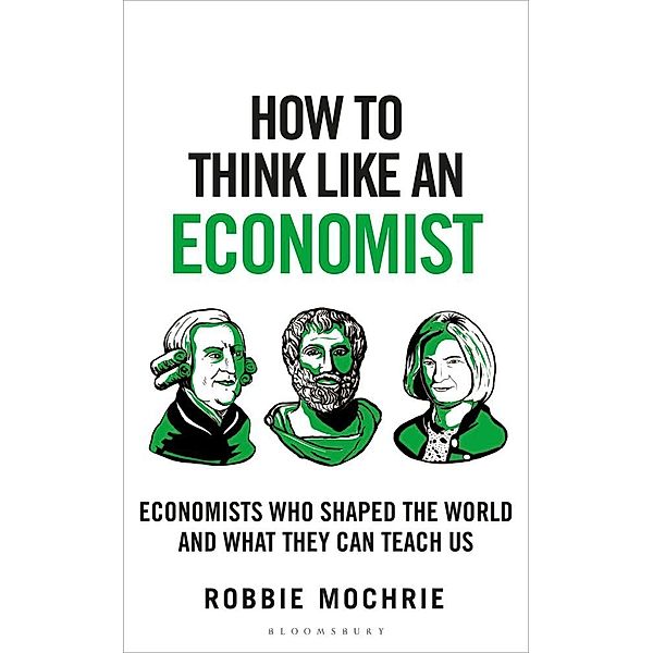 How to Think Like an Economist, Robbie Mochrie