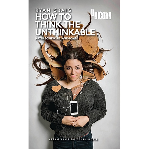 How to think the Unthinkable / Oberon Modern Plays, Ryan Craig