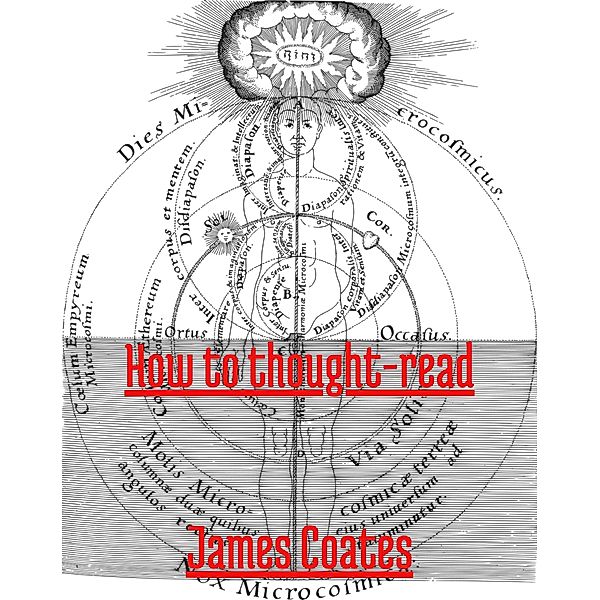 How to thought-read, James Coates