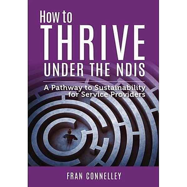How to Thrive Under the NDIS, Fran Connelley