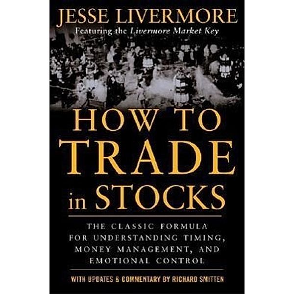 How to Trade In Stocks, Jesse L. Livermore