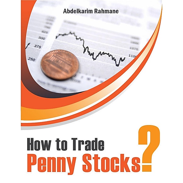 How to Trade Penny Stocks?, Abdelkarim Rahmane