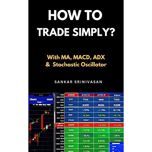 How to Trade Simply?, Sankar Srinivasan