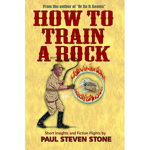 How To Train A Rock, Paul Steven Stone