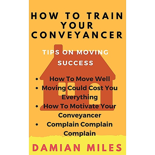 How To Train Your Conveyancer, Damian Miles