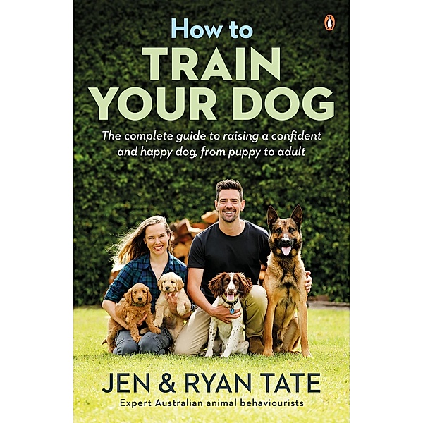 How to Train Your Dog / Puffin Classics, Jennifer Tate, Ryan Tate