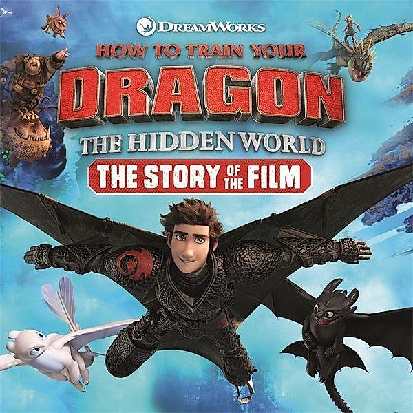 How to Train Your Dragon/Hidden World/Story of the Film