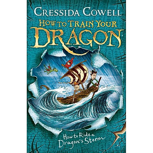 How to Train Your Dragon: How to Ride a Dragon's Storm / How to Train Your Dragon Bd.7, Cressida Cowell