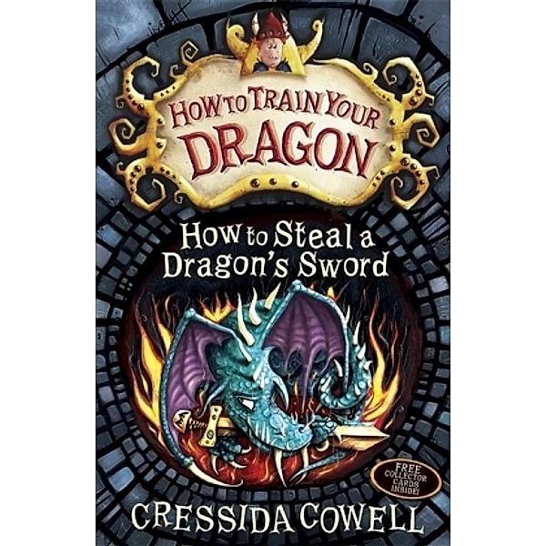 How To Train Your Dragon: How to Steal a Dragon's Sword, Cressida Cowell
