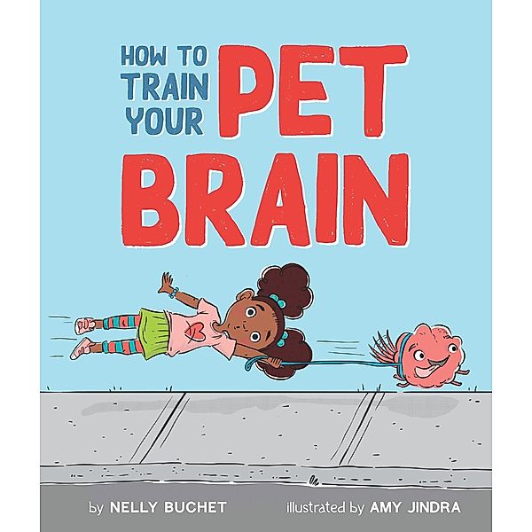 How to Train Your Pet Brain, Nelly Buchet