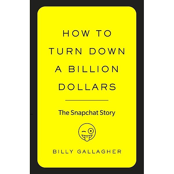 How to Turn Down a Billion Dollars, Billy Gallagher