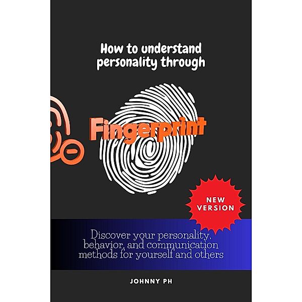 How To Understand Personality Through Fingerprint, JohnnyPh