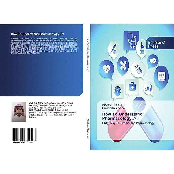 How To Understand Pharmacology..?!, Abdullah Alkattan, Eman Alsalameen